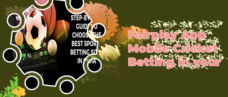 Best fairplay betting app in india